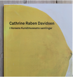 Cathrine Raben Davidsen i Horsens Kunstmuseums samlinger